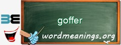 WordMeaning blackboard for goffer